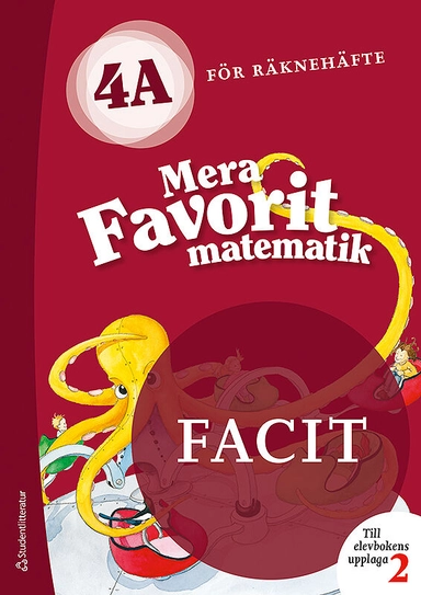 Mera Favorit matematik 4A för räknehäfte Facit till upplaga 2, 5-pack; Katariina Asikainen, Kimmo Nyrhinen, Pekka Rokka, Päivi Vehmas; 2019