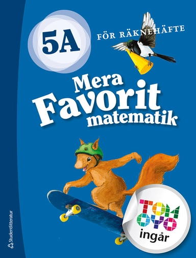 Mera Favorit matematik 5A för räknehäfte; Katariina Asikainen, Kimmo Nyrhinen, Pekka Rokka, Päivi Vehmas; 2018