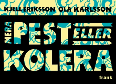 Mera pest eller kolera