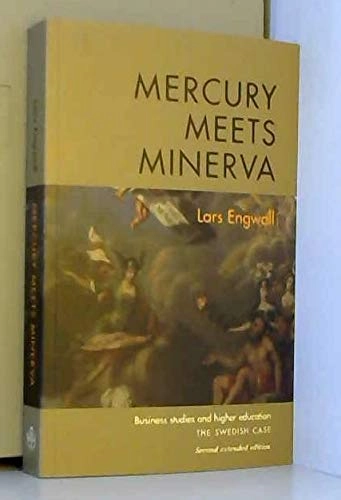 MERCURY MEETS MINERVA : BUSINESS STUDIES AND HIGHER EDUCATION