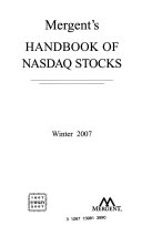 Mergent's Handbook of NASDAQ Stocks Winter 2007: Featuring Third-Quarter Re