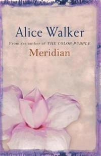 Meridian; Alice Walker; 2004