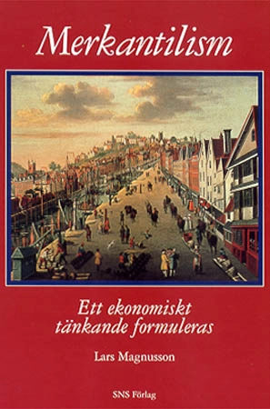 Merkantilism; Lars Magnusson; 1999