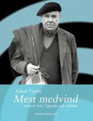Mest medvind : intryck från Uppsala och världen