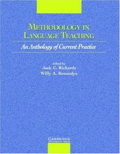 Methodology in language teaching : an anthology of current practice