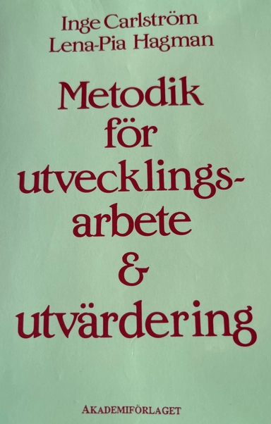 Metodik för utvecklingsarbete & utvärdering
