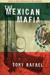 Mexican Mafia; Tony Rafael; 2009
