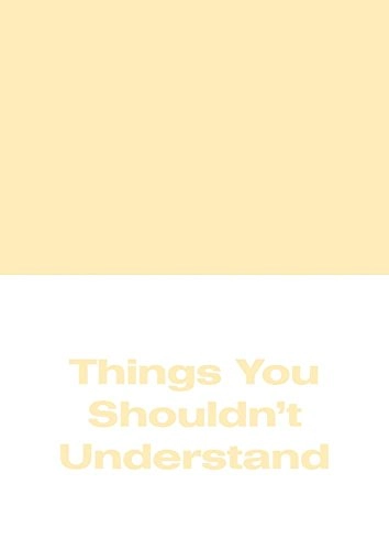 Michael Williams - Things You Shouldn't Understand; Michael Williams; 2017