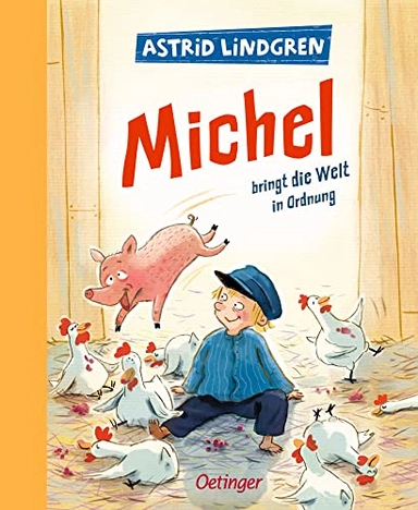 Michel bringt die Welt in Ordnung; Astrid Lindgren; 2021