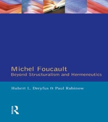 Michel Foucault : beyond structuralism and hermeneutics : with an afterword by Michel Foucault
