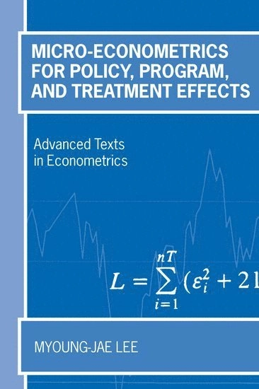 Micro-econometrics for policy, program, and treatment effects; Myoung-jae. Lee; 2005