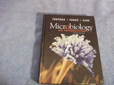 Microbiology : an introduction; Gerard J. Tortora, Berdell R. Funke, Christine L. Case; 2004