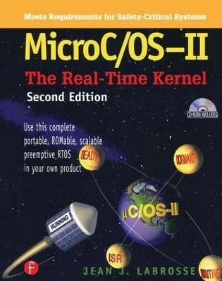 MicroC/OS-II : the real-time kernel; Jean J. Labrosse; 2002