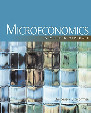 Microeconomics : a modern approach; Andrew Schotter; 2009