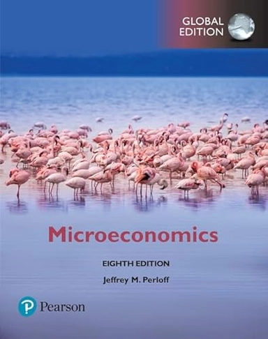 Microeconomics plus Pearson  MyLab Economics with Pearson eText, Global Edition