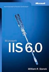 Microsoft IIS 6.0 Administrator's Pocket Consultant