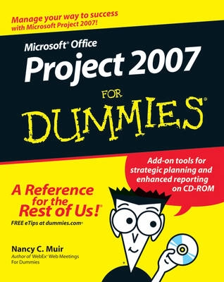 Microsoft Office Project 2007 For Dummies; Nancy Muir; 2007