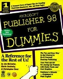 Microsoft Publisher 98 For Dummies; Jim Mccarter: Barrie Sosinsky: Christopher Benz; 1998