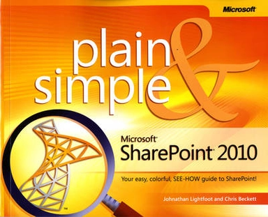Microsoft SharePoint 2010 Plain & Simple