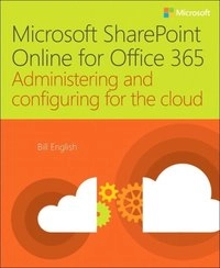 Microsoft SharePoint Online for Office 365; Bill English; 2015