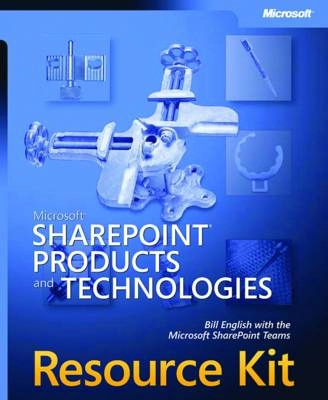 Microsoft SharePoint Products and Technologies Resource Kit