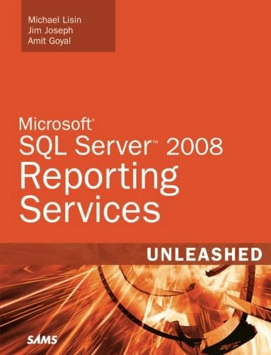 Microsoft SQL Server 2008 Reporting Services Unleashed; Michael Lisin; 2009