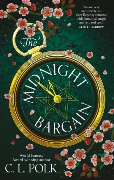 Midnight Bargain - Magic meets Bridgerton in the Regency fantasy everyone i; C. L. Polk; 2021