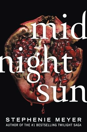 Midnight sun; Stephenie Meyer; 2022