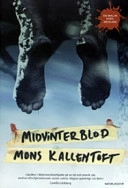Midvinterblod; Mons Kallentoft; 2007