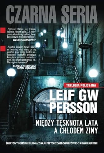 Między tęsknotą lata a chłodem zimy; Leif G. W. Persson, Wojciech Łygaś; 2010