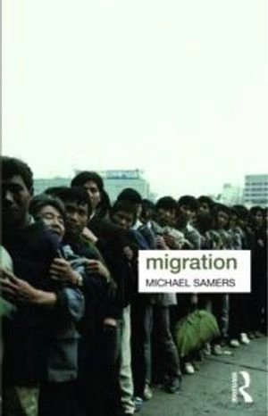 Migration; Michael. Samers; 2010