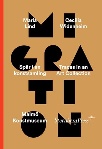 Migration : spår i en konstsamling = traces in an art collection