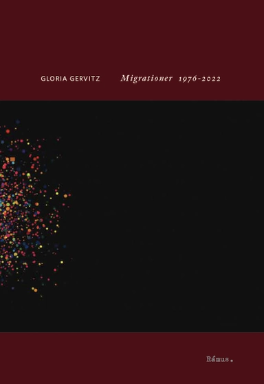 Migrationer 1976-2022; Gloria Gervitz; 2022