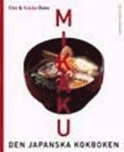 Mikaku. Den japanska kokboken; Yukiko Duke, Eiko Duke; 2001