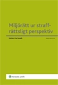 Miljörätt ur straffrättsligt perspektiv