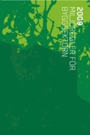 Miljöregler för byggsektorn 2009; 2009