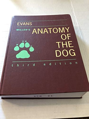 Miller's Anatomy of the Dog; Howard E Evans; 1993