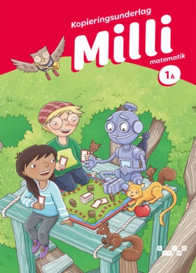 Milli matematik 1A Kopieringsunderlag; Anita Ristamäki, Kaija Häkkinen, Terhi Kaleva, Marjo Similä, Liisa Sohlman; 2024