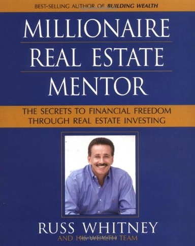 Millionaire Real Estate Mentor; Whitney Russ; 2003