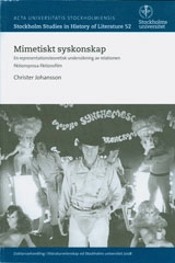 Mimetiskt syskonskap En representationsteoretisk undersökning av relationen fiktionsprosa-fiktionsfilm; Christer Johansson; 2008