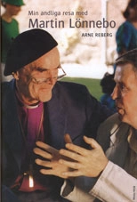 Min andliga resa med Martin Lönnebo; Arne Reberg; 2002