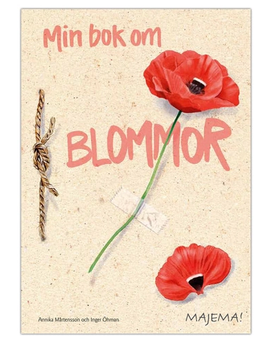 Min bok om blommor åk 2-4; Annika Mårtensson, Inger Öhman; 2008