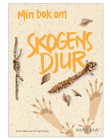 Min bok om skogens djur åk 2-4; Annika Mårtensson, Inger Öhman; 2010