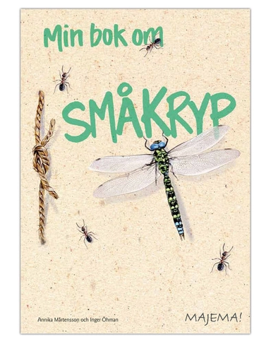 Min bok om småkryp åk 2-4; Annika Mårtensson, Inger Öhman; 2009