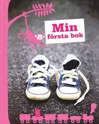 Min första bok rosa; Paulina Westerlind, Evelina Thörnberg; 2009