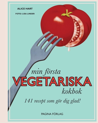 Min första vegetariska kokbok; Alice Hart; 2014