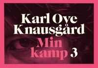 Min kamp 3; Karl Ove Knausgård; 2012