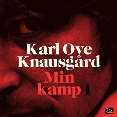 Min kamp; Karl Ove Knausgård, Mats Eklund; 2014