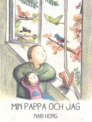 Min pappa och jag; Nari Hong; 2019