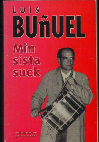 Min sista suck; Luis Buñuel; 1993